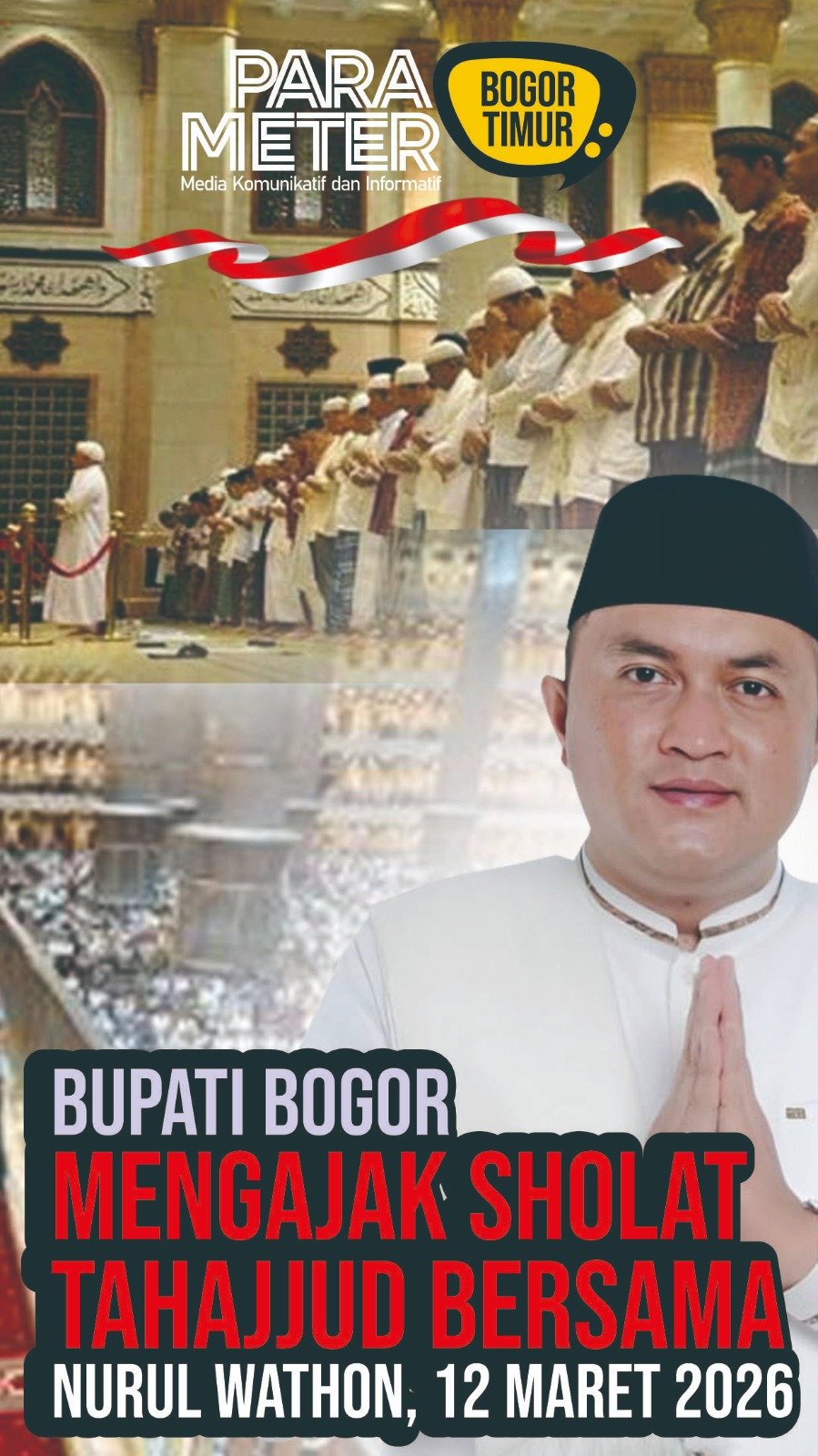 Lensa Bogor Timur Parameter - Bupati Bogor Inisiasi Sholat Tahajud Bersama di Masjid Nurul Wathon