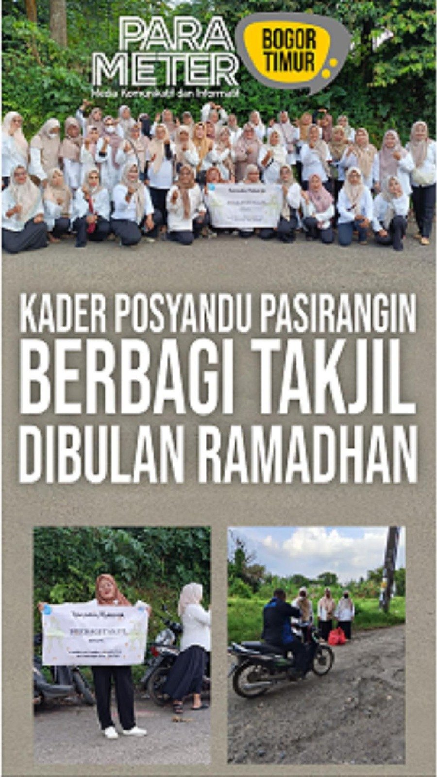 Lensa Bogor Timur Parameter - Kader Posyandu Pasirangin Berbagi Takjil di bulan Suci Ramadhan 